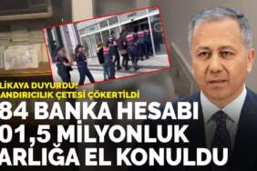 Yerlikaya duyurdu: Dolandırıcılık çetesi çökertildi