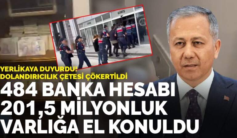 Yerlikaya duyurdu: Dolandırıcılık çetesi çökertildi