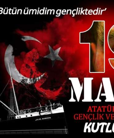 Gençlik Atatürk’ün İzinde, Hep İleriye! Milli Mücadelenin Ruhu ’19 Mayıs’ 106 Yaşında