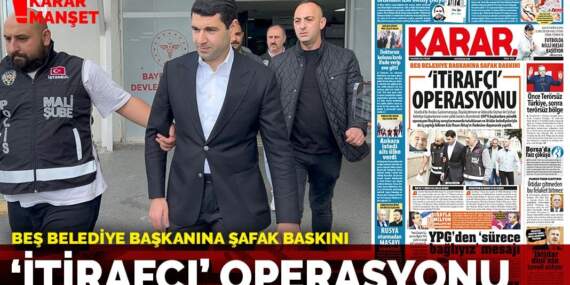 Beş Belediye Başkanına Şafak Baskını: ‘itirafçı’ operasyonu