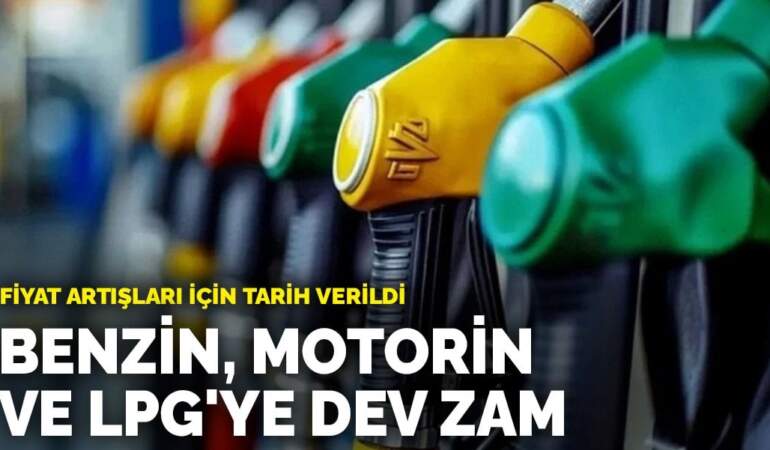 Araç sahipleri yandı! Benzin, motorin ve LPG’ye dev zam: Fiyat artışları için tarih verildi