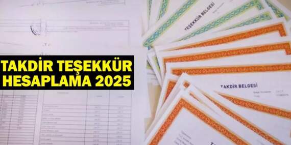 Takdir-teşekkür hesaplaması nasıl yapılır? 2025 takdir-teşekkür hesaplama