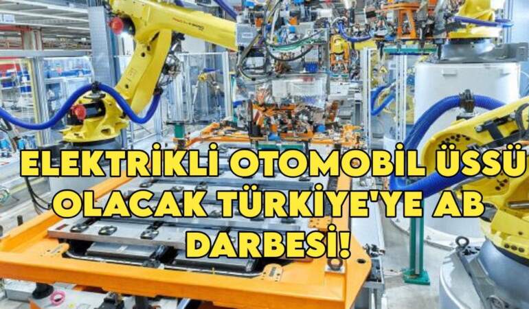 Elektrikli otomobil üssü olacak Türkiye’ye AB darbesi! Öyle bir karar aldılar ki… BYD, Chery, MG hepsi şokta