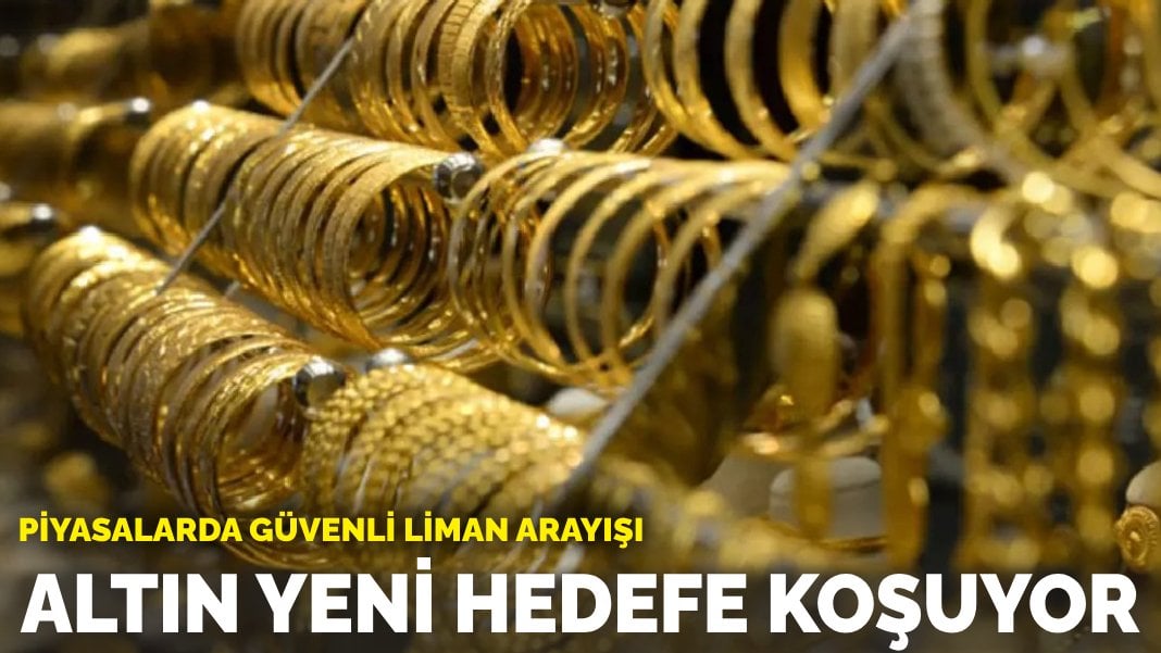 Piyasalarda güvenli liman arayışı: Altın yeni hedefe koşuyor