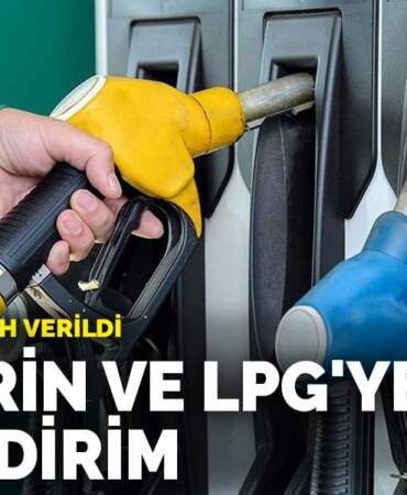 Motorin ve LPG’ye dev indirim: İkisi için de tarih verildi