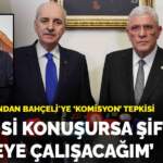 Dervişoğlu’ndan Bahçeli’ye ‘komisyon’ tepkisi: Kendisi konuşursa şifreleri çözmeye çalışacağım