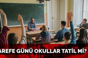 Arefe günü okullar tatil mi? Okullar hangi gün tatil edilecek? 2025 Kurban bayramı tatili