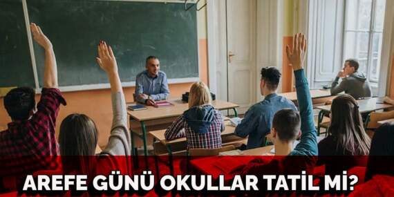 Arefe günü okullar tatil mi? Okullar hangi gün tatil edilecek? 2025 Kurban bayramı tatili