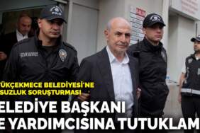 Büyükçekmece Belediyesi’ne yolsuzluk soruşturması! Belediye başkanı ve yardımcısına tutuklama