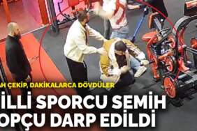 Milli Sporcu Semih Topçu darp edildi: Silah çekip, dakikalarca dövdüler