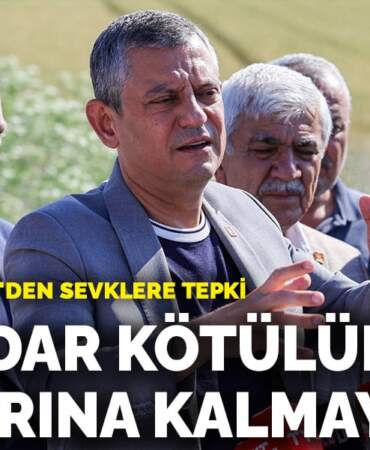 Özel’den Silivri’den sevklere tepki: Bu kadar kötülük yanlarına kalmayacak
