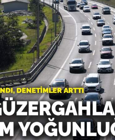 Kilit güzergahlarda bayram yoğunluğu: Kavşaklar kapandı, denetimler arttı