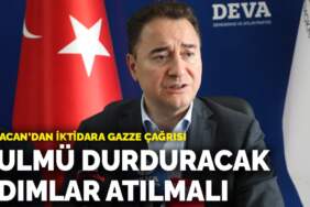 Babacan’dan iktidara Gazze çağrısı: Zulmü durduracak adımlar atılmalı