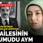 Ateş ailesinin son umudu AYM