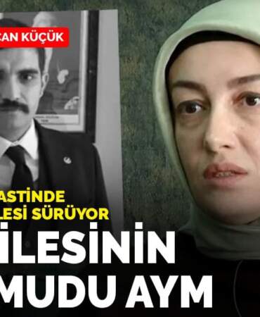 Ateş ailesinin son umudu AYM
