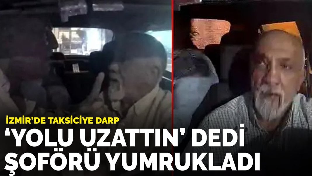 İzmir’de “yolu uzattın” diyerek seyir halinde taksiciyi darbetti: Şoför kanlar içinde kaldı