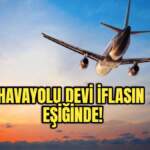 Sektörü altüst eden gelişme: Dev havayolu şirketi iflas bayrağını çekti! Binlerce çalışan işsiz kalacak