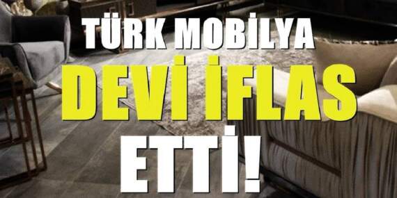 Türkiye genelinde satış yapıyordu: Bursa’nın meşhur mobilya firması iflas etti!