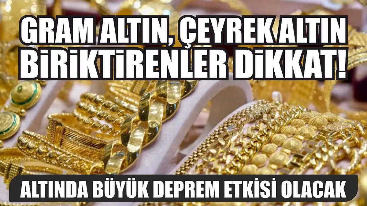 Gram altın biriktirenler dikkat! Piyasalar kan gölüyken en güvenilir ekonomistten kritik altın uyarısı! ‘Hemen alın’