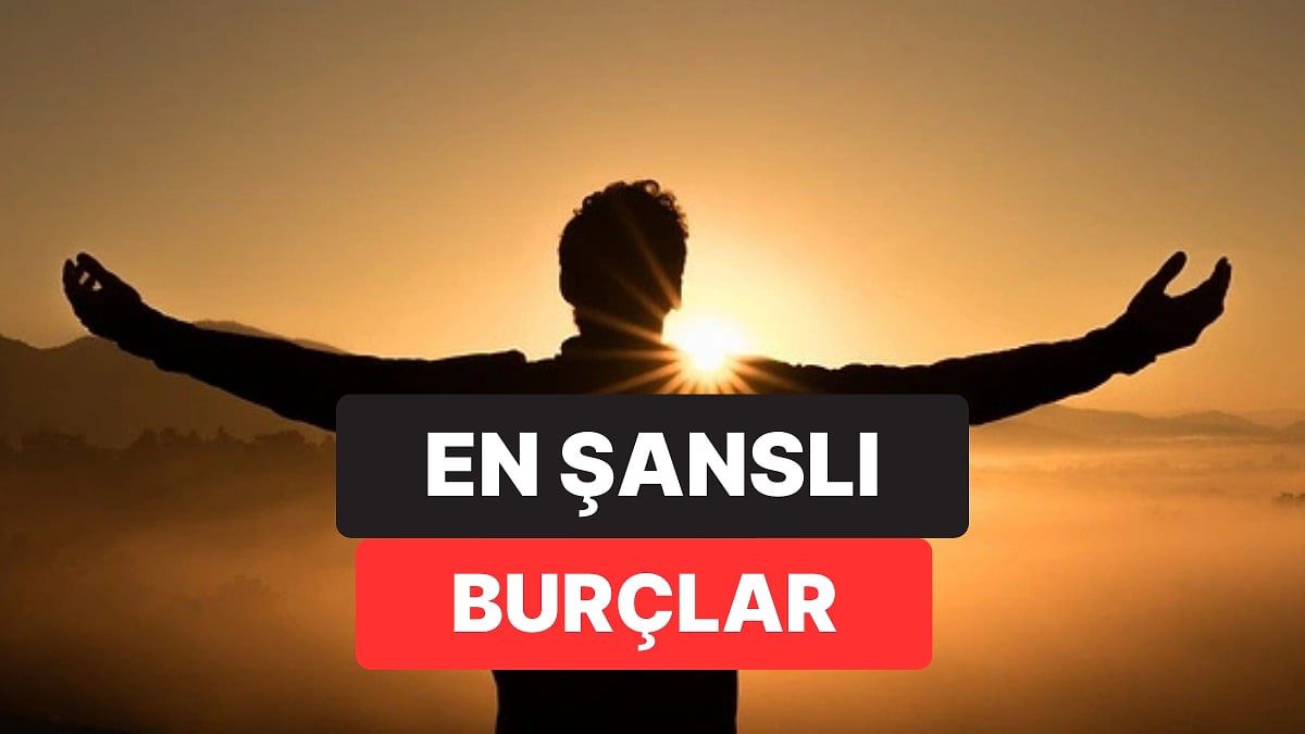 Astrolojinin en şanslı burçları belli oldu! Kariyerden aşka, hayatın her alanında şanslı olan burçlar görenleri kıskandırdı!