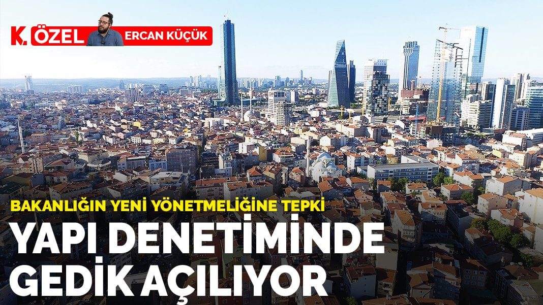 Yapı denetiminde gedik açılıyor