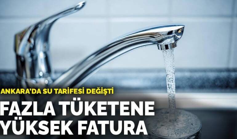 O ilde su tarifesi değişti: Fazla tüketene yüksek fatura