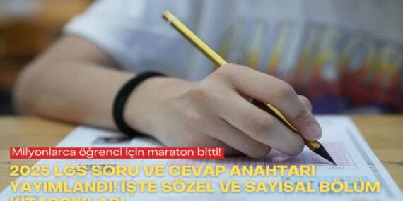 Milyonlarca öğrenci için maraton bitti! 2025 LGS soru ve cevap anahtarı yayımlandı! İşte sözel ve sayısal bölüm kitapçıkları…