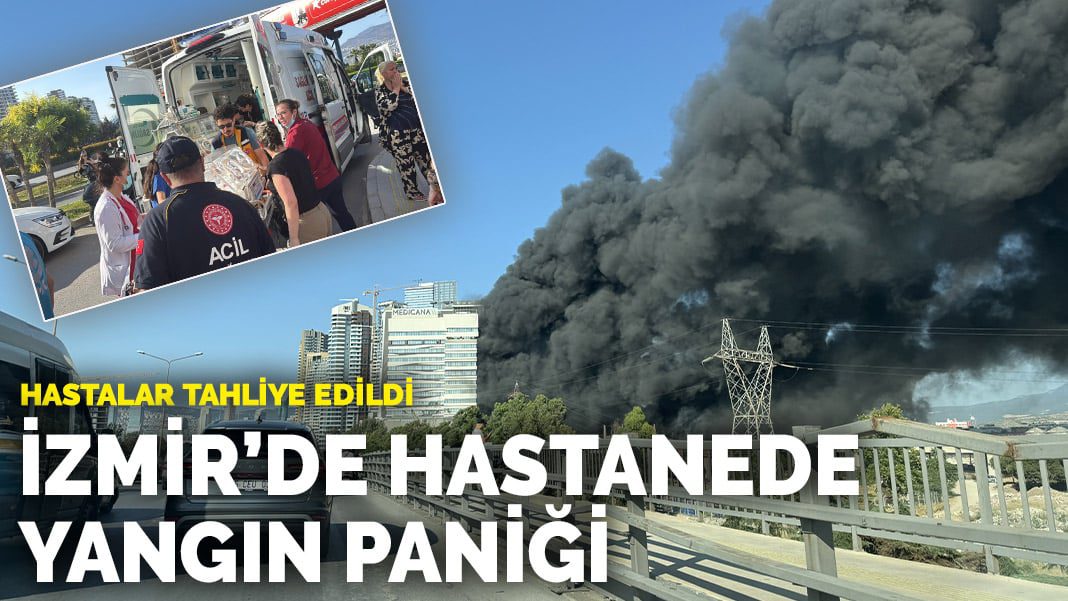Hastalar tahliye edildi: İzmir’de hastanede yangın paniği