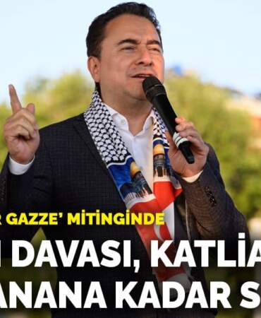 Babacan “Özgür Gazze” mitinginde: Filistin davası, katliamcılar yargılanana kadar sürecek