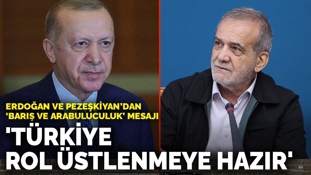 Erdoğan ve İran Cumhurbaşkanı Pezeşkiyan telefonda görüştü