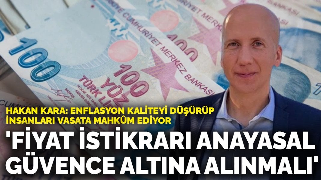 Ekonomist Hakan Kara, gittiği restoran üzerinden anlattı: Enflasyon kaliteyi düşürüp insanları vasata mahkûm ediyor
