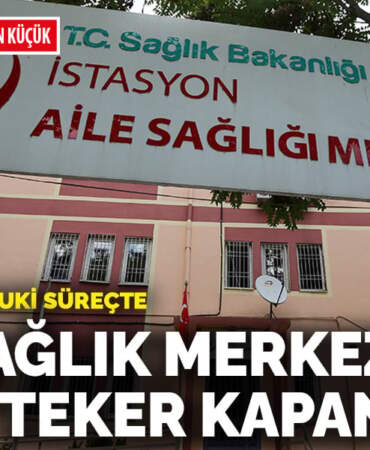 Aile Sağlık Merkezleri teker teker kapanıyor