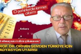 İşi olmayan evden çıkmasın! Prof. Dr. Orhan Şen’den Türkiye için radyasyon uyarısı: O şehirlerde kırmızı alarm
