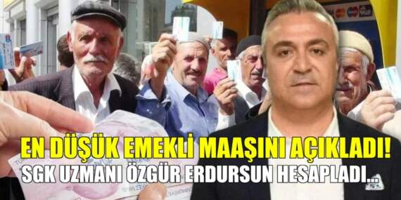 Milyonlarca kişinin beklediği rakamı tek tek açıkladı! Özgür Erdursun hesapladı: İşte temmuzda en düşük emekli maaşı…