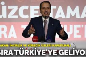 Erbakan: Sıra Türkiye’ye geliyor