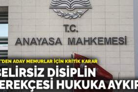 Memur adaylarının beklediği o haber geldi: AYM, kritik maddeyi iptal etti