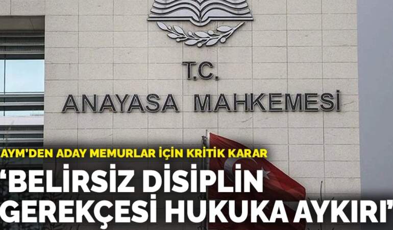 Memur adaylarının beklediği o haber geldi: AYM, kritik maddeyi iptal etti