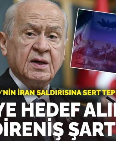 Bahçeli’den ABD’nin İran saldırısına sert tepki: Türkiye hedef alınıyor, milli direniş şart