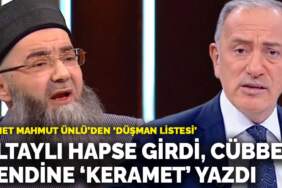 Ahmet Mahmut Ünlü’den ‘düşman listesi’: Altaylı hapse girdi, Cübbeli kendine ‘keramet’ yazdı