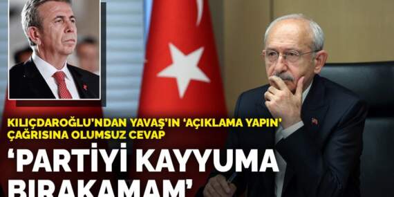 Kılıçdaroğlu’ndan Yavaş’ın ‘Açıklama yapın’ çağrısına olumsuz cevap: Partiyi kayyuma bırakamam