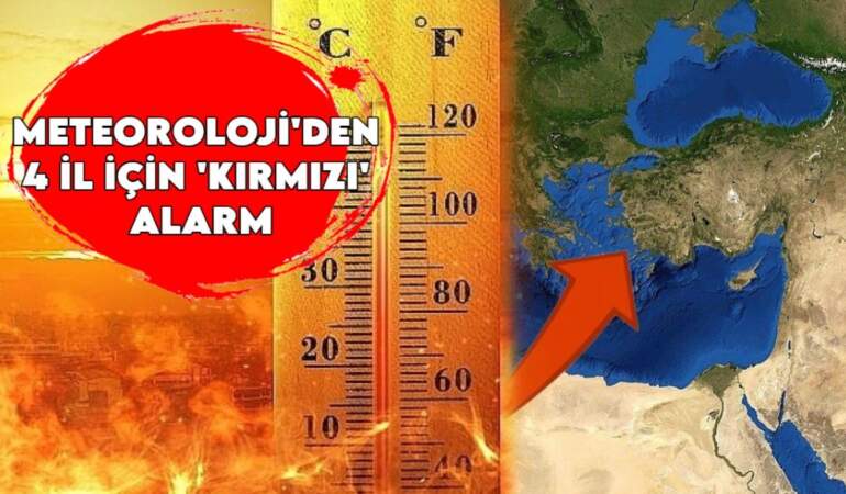 Meteoroloji’den 4 il için ‘kırmızı’ alarm: Cumadan pazara nefes almak bile tehlikeli!