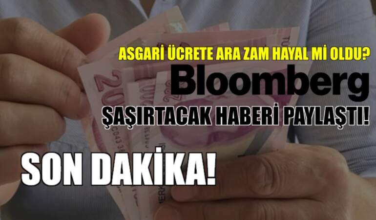 Son dakika… Asgari ücrete ara zam hayali bitti mi? ABD’li Bloomberg’den milyonları şaşırtacak haber: İşte o gizli plan