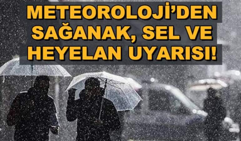 Meteoroloji’den çifte ‘felaket’ uyarısı: Fırtına, sel ve heyelan vuracak!