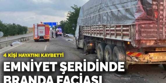 Emniyet şeridinde branda faciası! 4 ölü