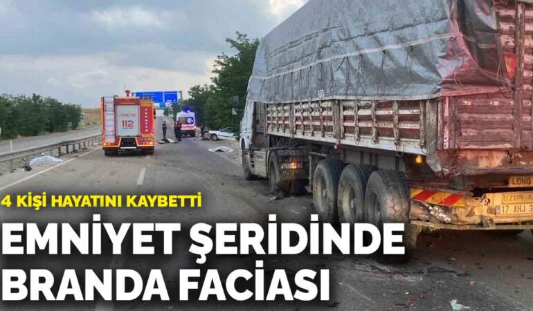 Emniyet şeridinde branda faciası! 4 ölü