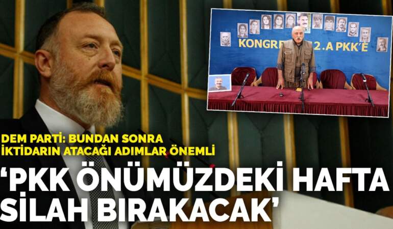 DEM Parti: PKK önümüzdeki hafta silah bırakacak… Bundan sonra iktidarın atacağı adımlar önemli