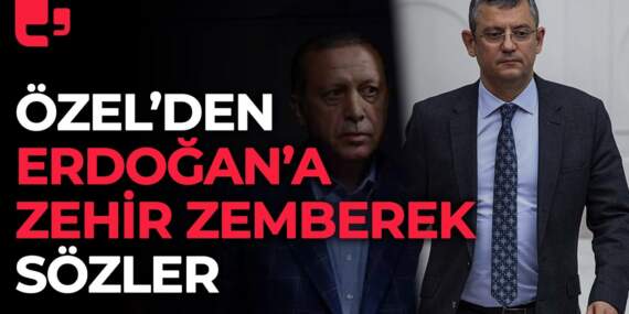 Özgür Özel’den Erdoğan’a Zehir Zemberek Yanıt