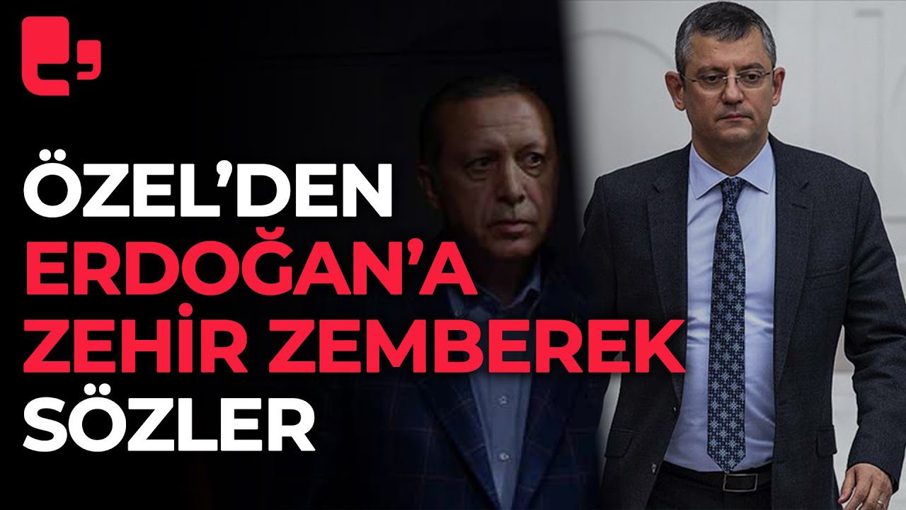Özgür Özel’den Erdoğan’a Zehir Zemberek Yanıt