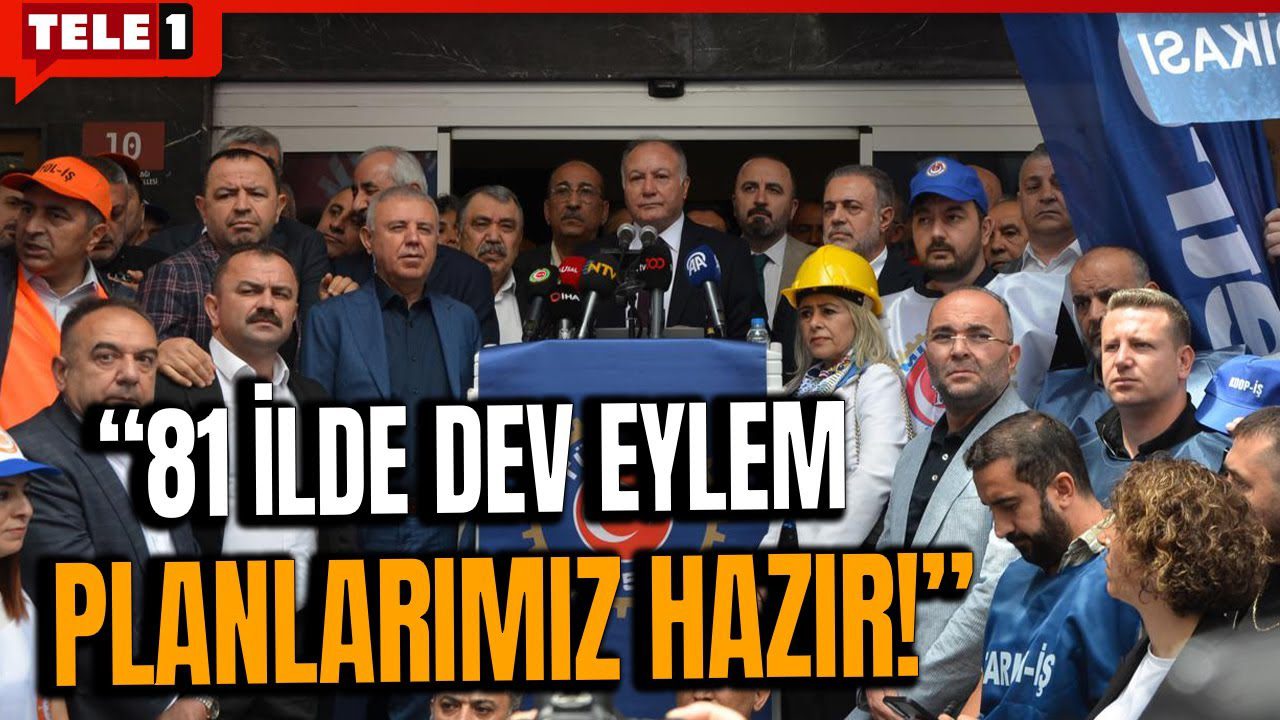 Türk-İş’ten Hükümete ‘Sabır Taşarsa Sokak Ses Bulur’ Uyarısı Grev Kapıda!