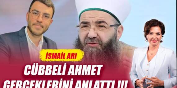 Cübbeli Ahmet ve İsmailağa Cemaati’nin Sırlar Perdesi Aralandı!